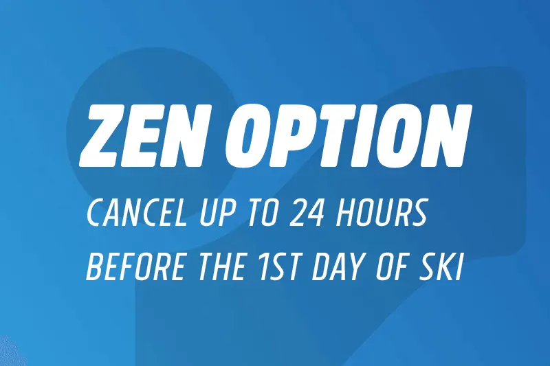 Cancel up to 24 hours before your first day of skiing